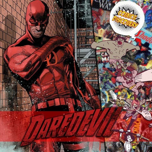 ComicsDiscovery S04E40 : Daredevil
