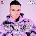Ibiza World Club Tour Radioshow - Joel Corry
