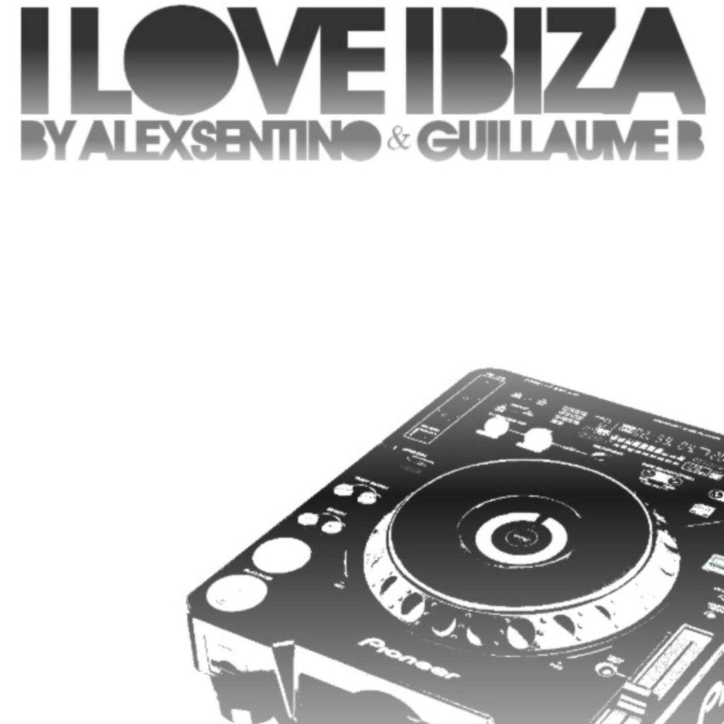 I Love Ibiza by Alex Sentino & Guillaume B.