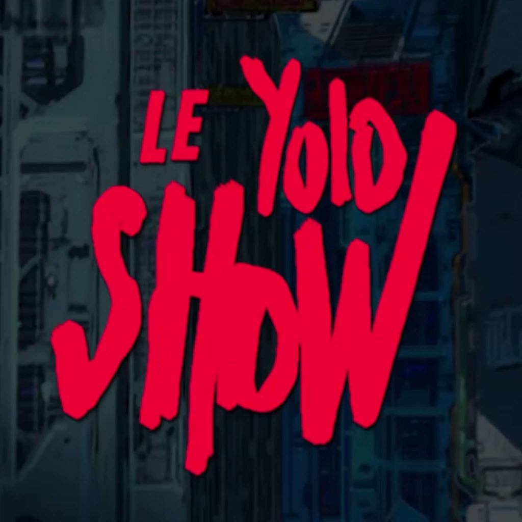 LE YOLO SHOW