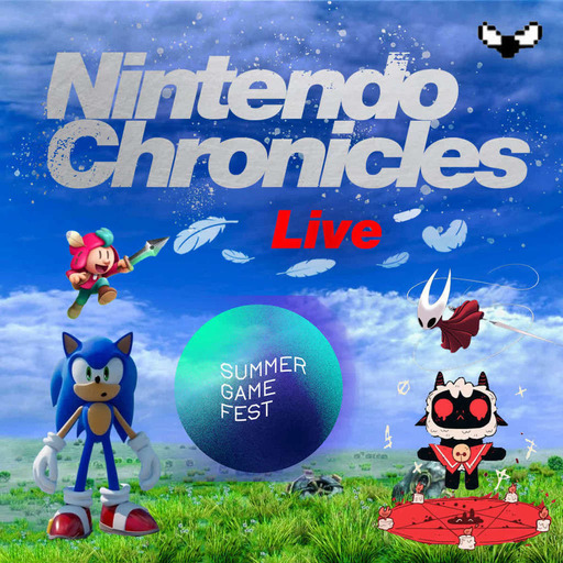 Nintendo Chronicles Live 4 – Summer Game fest 2022