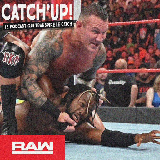 Catch'up! WWE Raw du 19 août 2019 - Le club des losers