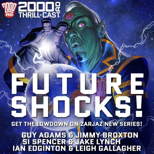 FUTURE SHOCKS - fresh Thrills from 2000 AD!