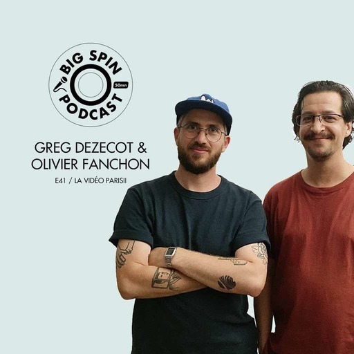 GREG DEZECOT & OLIVIER FANCHON / LA VIDÉO PARISII