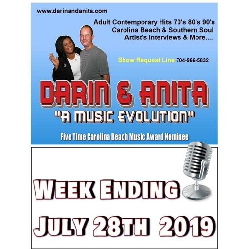 Darin & Anita "A Music Evolution" Week Ending July 28th 2019