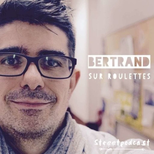 Streetcast Show 004 - La carrière professionnelle - Bertrand Soulier