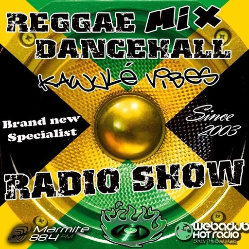 #19 2017 Reggae Dancehall Kawulé Vibes Radio Show