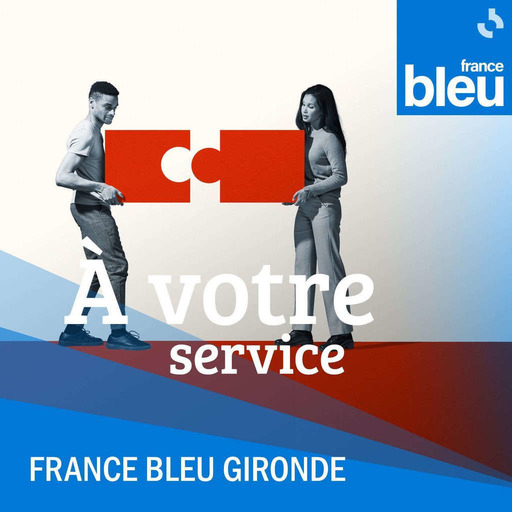À votre service par France Bleu Gironde