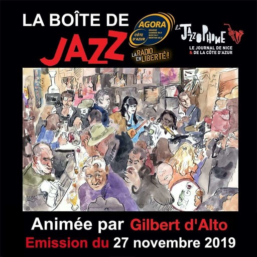 La Boite de Jazz du 27 novembre 2019 Spéciale Jazzophone