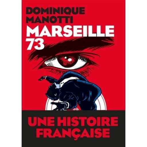 Saison 12 Episode 3 spécial MARSEILLE 73 (COLLECTION EQUINOX, EDITIONS LES ARENES) Avec Dominique Manotti