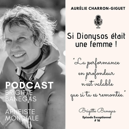 #16| Brigitte Banegas | Apnéiste Mondiale