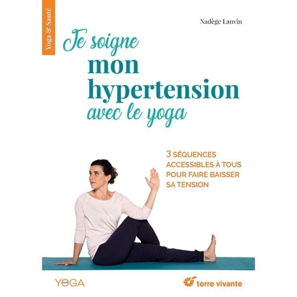Je soigne mon hypertension avec le yoga (1)