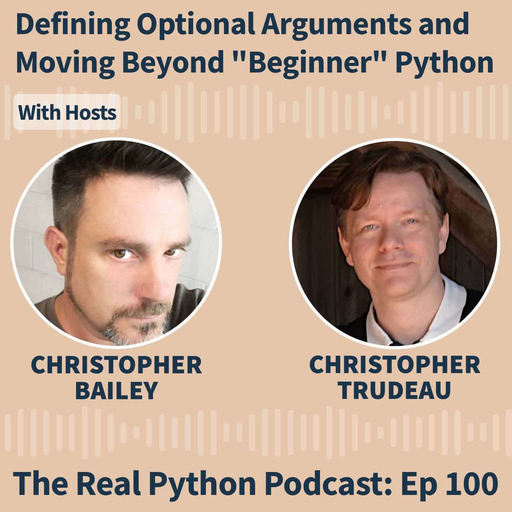 Defining Optional Arguments and Moving Beyond "Beginner" Python