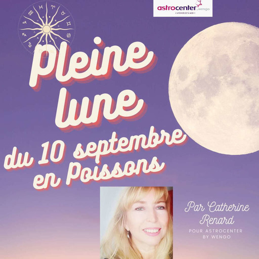 Pleine Lune Du 10 Septembre 2022 En Poissons Vous Allez Douter