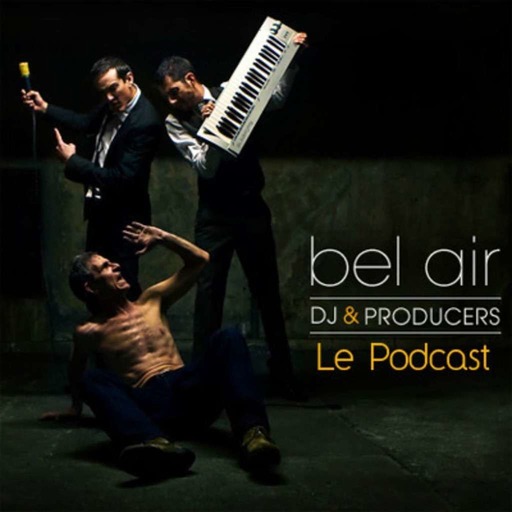 BelAir Podcast : Episode 2