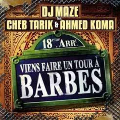 DJ MAZE Feat AHMED KOMA et CHEB TARIK: "Viens Faire Un Tour A Barbès" Live @ France 5 (Prod by Dj Maze) -