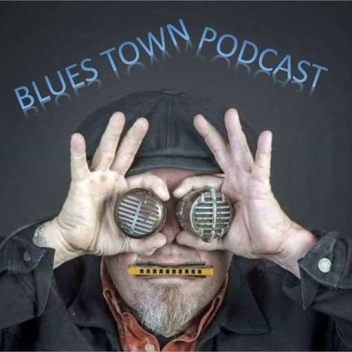 Blues Town Podcast #262