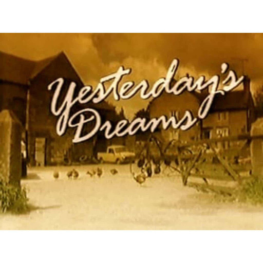 episode 193--Yesterday's Dreams