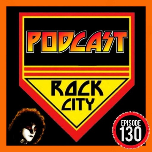 PODCAST ROCK CITY -Episode 130- Remembering Eric Carr
