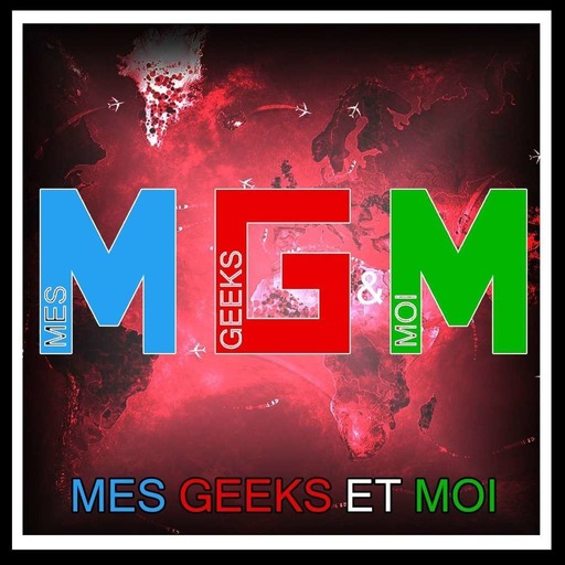#15 Mes Geeks Et Moi : Next Gen, COVID19 dans le JV