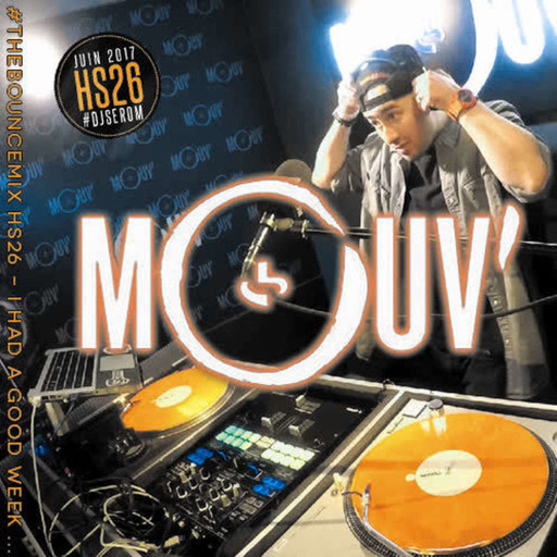 DJ SEROM - THE BOUNCEMIX HS26 - #SNAPNMIX MOUV