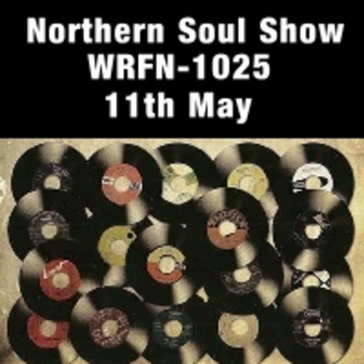 WRFN-1025 Northern Soul Show 11th May