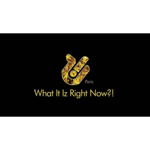 What It Iz Right Now?! - 2015/11-07 - (Part 2)
