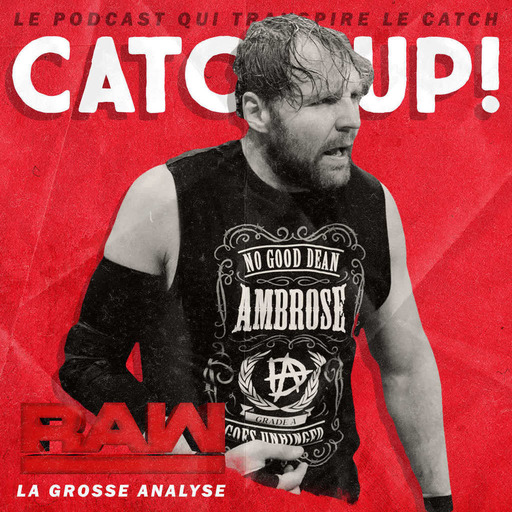 Catch'Up!WWE Raw du 18 décembre 2017