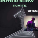 Sputnik Show S1 EP5 invite Greg S