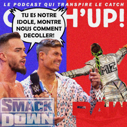 Super Catch'up! WWE Smackdown + Raw du 8/11 septembre 2023 — Entre deux tours