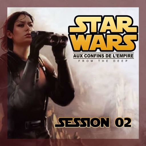 Overlay Star Wars "From The Deep" Session 2