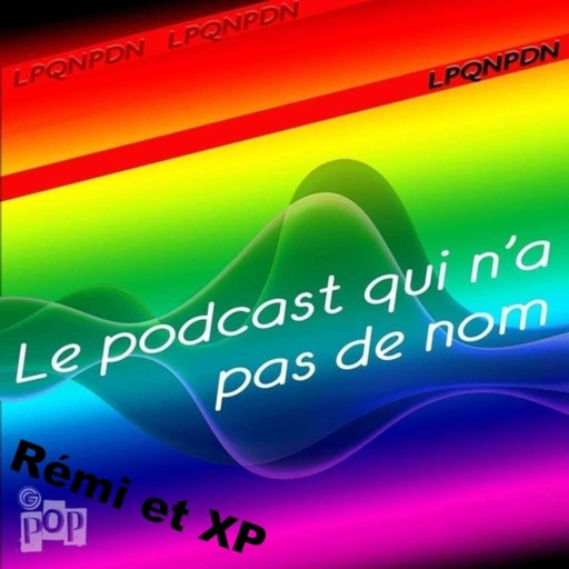 Le podcast qui n'a pas de nom on parle montage de podcast avec XP