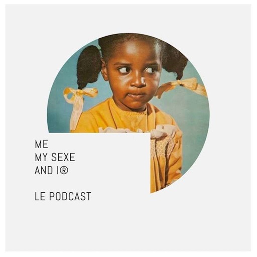 ME MY SEXE AND I® - Épisode 6- Gaëlle