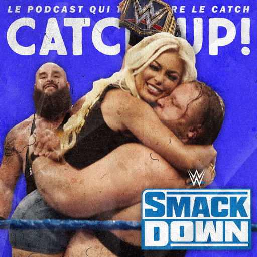 Catch'up! WWE Smackdown du 15 mai 2020 — Mallette de pique-nique