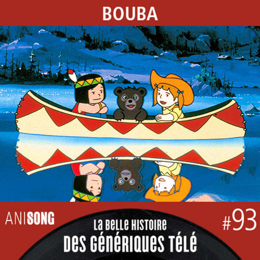 La Belle Histoire des Génériques Télé #93 | Bouba