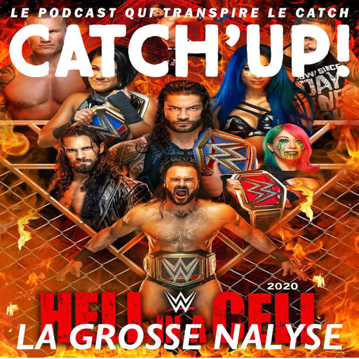 Catch'up! WWE Hell In a Cell 2020 - La Grosse Analyse