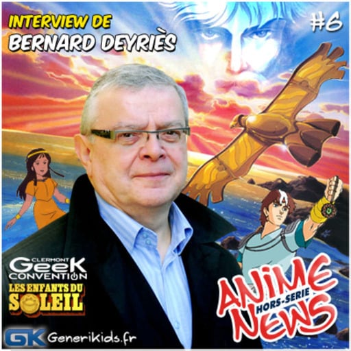 Anime News Hors-Série #6 Bernard Deyriès