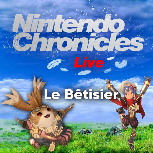 Nintendo Chronicles Live – Le Bêtisier !
