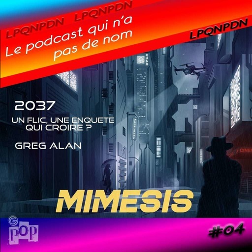 Le podcast qui n' a pas de nom # 4 La fiction sonore Mimésis  au Paris podcast festival