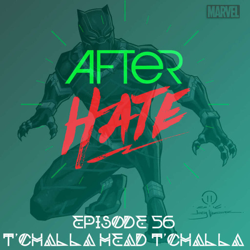 Episode 56 : T’Challa Head T’Challa