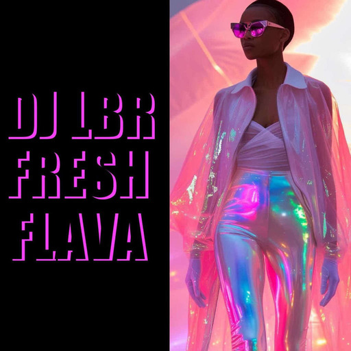 DJ LBR Fresh Flava