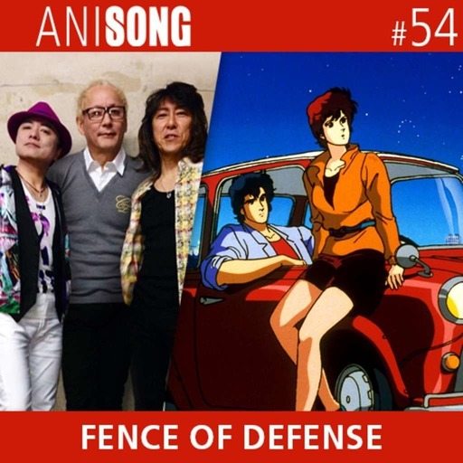 ANISONG #54 | Fence of Defense (City Hunter 2)