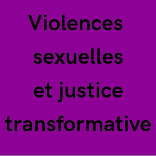 Violences sexuelles et justice transformative