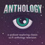 Anthology – The Twilight Zone and Classic Sci-Fi Podcast