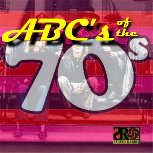 Episode 115: The ABC's of My Music Collection 1970's Edition