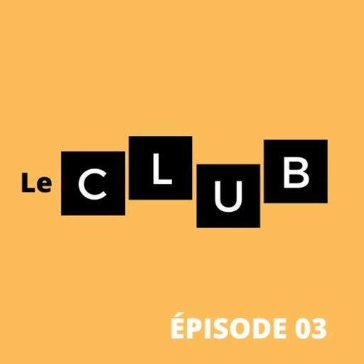 LE CLUB #03 : Ah ! Mais quel est donc ce jeu ? 🙃