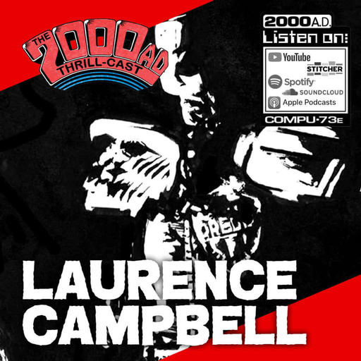 Episode 185: The 2000 AD Thrill-Cast Lockdown Tapes - Laurence Campbell