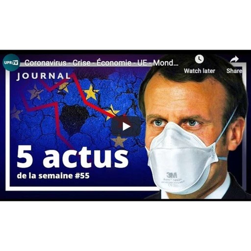 UPRTV - Coronavirus - Crise - Économie - UE - Monde Les 5 actus de la semaine #55 - 2020-04-02