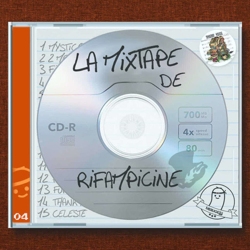La Mixtape #04 - Rifampicine