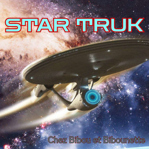 Chez Bibou et Bibounette - Episode 33 Star Truk